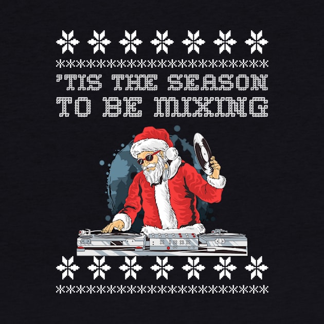 TIS THE SEASON TO BE MIXING by DISCOTHREADZ 